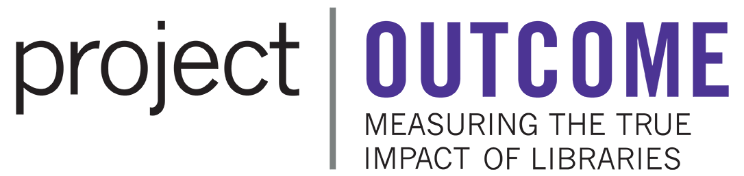 Project Outcome: Measuring the True Impact of Public Libraries